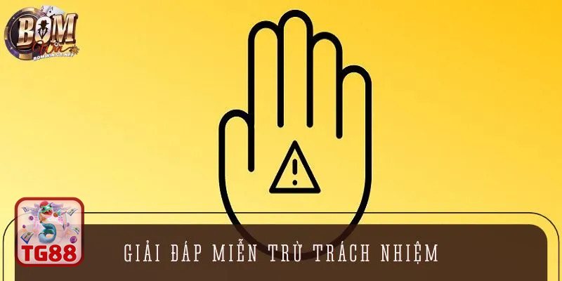 Miễn Trừ Trách Nhiệm TG88 - Tính tham khảo của thông tin Miễn Trừ Trách Nhiệm TG88 - Tính tham khảo của thông tin